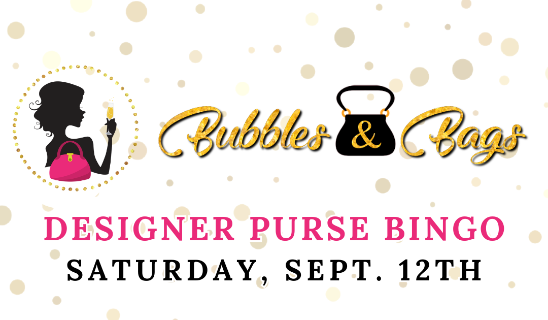 Bubbles & Bags 2026 –  Designer Purse Bingo